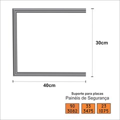 SUPORTE PARA PAINEL SEGURANCA SP01 ALUM 30X40CM