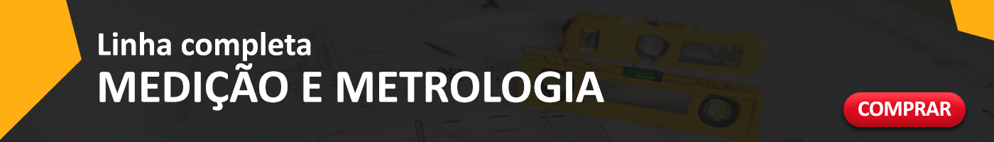 Linha Completa em Medição e Metrologia